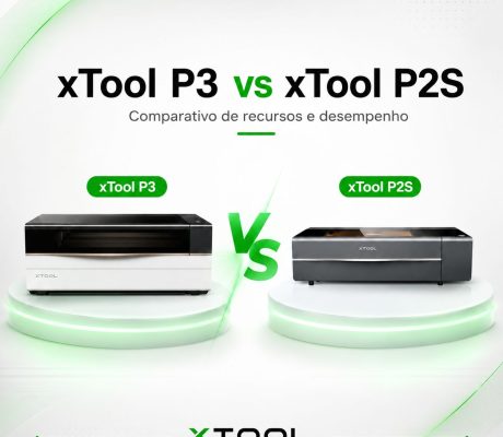xTool P3 e xTool P2S Qual é a Melhor Máquina de Corte a Laser para o seu Negócio